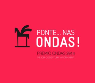 En su veinte aniversario Ponte…Nas Ondas! recogerá el Premio Ondas 2014 a la mejor cobertura informativa